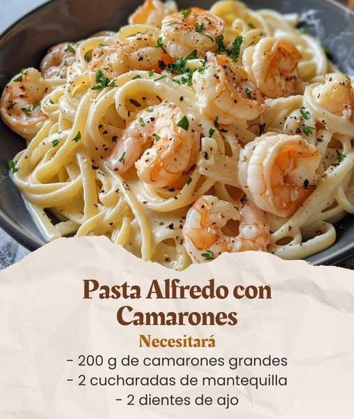 Deliciosa Pasta Alfredo con Camarones 🥂